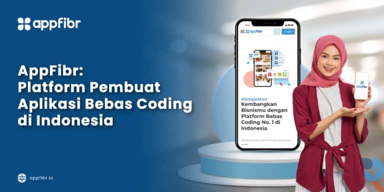 AppFibr: Platform Pembuat Aplikasi Bebas Coding Di Indonesia - AppFibr